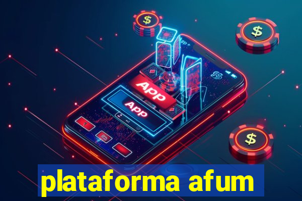 plataforma afum